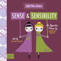 Sense and Sensibility: A BabyLit Opposites Primer