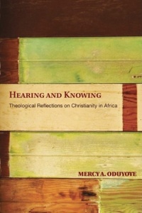 Hearing and Knowing: Theological Reflections on Christianity in Africa