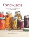 Food in Jars: Preserving in Small Batches Year-Round