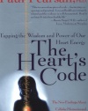 The Heart's Code: Tapping the Wisdom and Power of Our Heart Energy