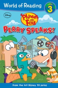 Phineas and Ferb Reader #2: Perry Speaks! (Phineas and Ferb Reader: World of Reading Level 3)