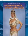 I Dream Of Jeannie: 15 Years Later