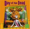 Day of the Dead: A Celebration of Life and Death (First Facts: Holidays and Culture)