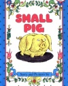 Small Pig (I Can Read Book 2)