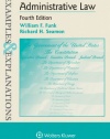 Examples & Explanations: Administrative Law, Fourth Edition