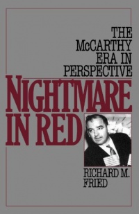 Nightmare in Red: The McCarthy Era in Perspective