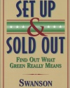 Set Up & Sold Out: Find Out What Green Really Means