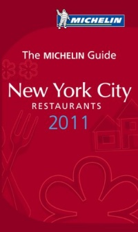 Michelin Guide New York City 2011: Restaurants & Hotels (Michelin Guide/Michelin)