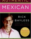 Authentic Mexican 20th Anniversary Ed: Regional Cooking from the Heart of Mexico