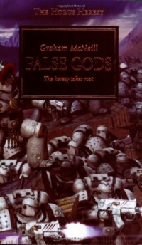 False Gods: The Heresy Takes Root (The Horus Heresy)