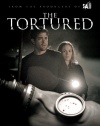 Tortured, The