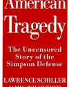 American Tragedy: The Uncensored Story of the Simpson Defense