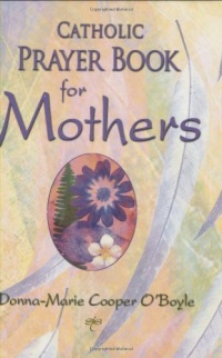 Catholic Prayer Book for Mothers