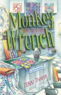 Monkey Wrench (A Quilting Mystery)