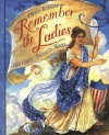 Remember the Ladies: 100 Great American Women