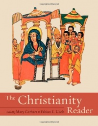 The Christianity Reader (Textual Sources for the Study of Religion)