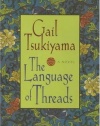 The Language of Threads: A Novel