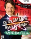 Are You Smarter than a 5th Grader: Make the Grade