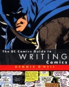 The DC Comics Guide to Writing Comics