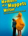 Memoirs of a Muppets Writer: (You mean somebody actually writes that stuff?)