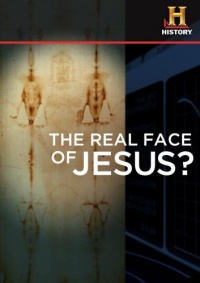 The Real Face of Jesus? (History Channel)