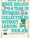 How to Make $20,000 a Year in Antiques & Collectibles Without Leaving Your Job