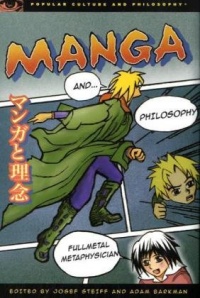 Manga and Philosophy: Fullmetal Metaphysician (Popular Culture and Philosophy)