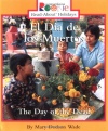 El Dia De Los Muertos: The Day of the Dead (Rookie Read-About Holidays)