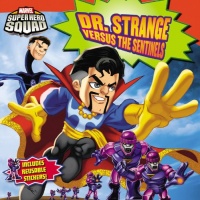 Super Hero Squad: Dr. Strange Versus the Sentinels (Marvel Super Hero Squad)