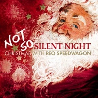 Not So Silent Night: Christmas with REO Speedwagon