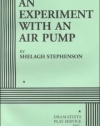 An Experiment with an Air Pump - Acting Edition