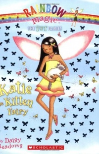 Katie, the Kitten Fairy (Rainbow Magic, Pet Fairies, No. 1)