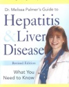 Dr. Melissa Palmer's Guide To Hepatitis and Liver Disease