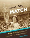 Game, Set, Match: Billie Jean King and the Revolution in Women's Sports