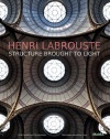 Henri Labrouste: Structure Brought to Light