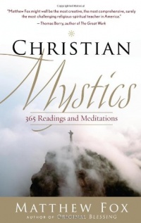 Christian Mystics: 365 Readings and Meditations