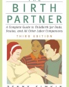 The Birth Partner, Third Edition: A Complete Guide to Childbirth for Dads, Doulas, and All Other Labor Companions (Birth Partner: A Complete Guide to Childbirth for Dads, Doulas, &)