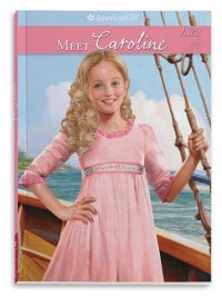 Meet Caroline: An American Girl (American Girls Collection)