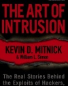 The Art of Intrusion: The Real Stories Behind the Exploits of Hackers, Intruders and Deceivers