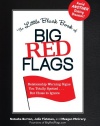 The Little Black Book of Big Red Flags: Relationship Warning Signs You Totally Spotted... But Chose to Ignore