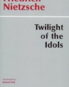 Twilight of the Idols, Or, How to Philosophize With the Hammer