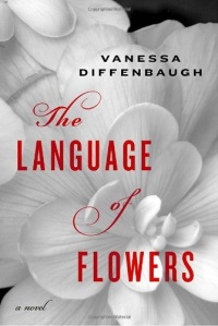 The Language of Flowers: A Novel