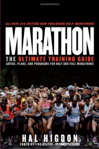 Marathon: The Ultimate Training Guide: Advice, Plans, and Programs for Half and Full Marathons