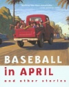 Baseball in April and Other Stories