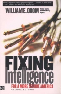 Fixing Intelligence: For a More Secure America, Second Edition (Yale Nota Bene)