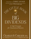 The Little Book of Big Dividends: A Safe Formula for Guaranteed Returns (Little Books. Big Profits)