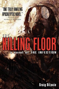 The Killing Floor (a novel of The Infection)