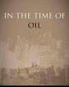 In the Time of Oil: Piety, Memory, and Social Life in an Omani Town