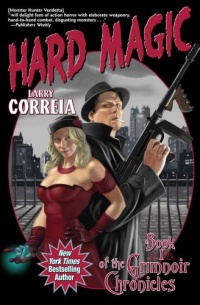 Hard Magic (The Grimnoir Chronicles)