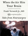 When the Air Hits Your Brain: Tales from Neurosurgery